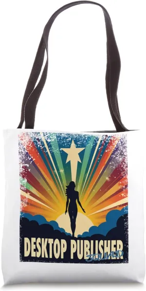 Desktop Publisher Funny Female Hero Job Women Tote Bag