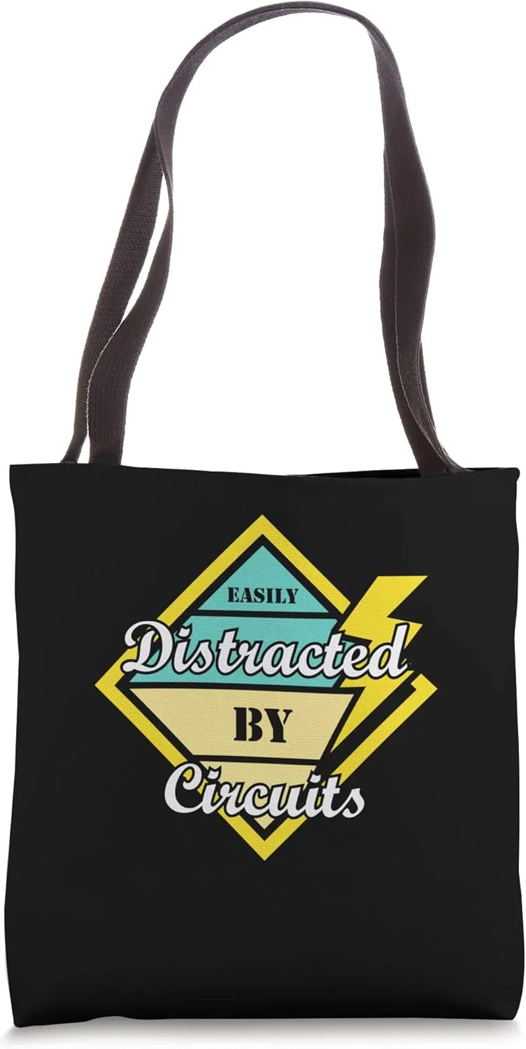 Distracted by Circuits Electro Worker Engineer Tote Bag