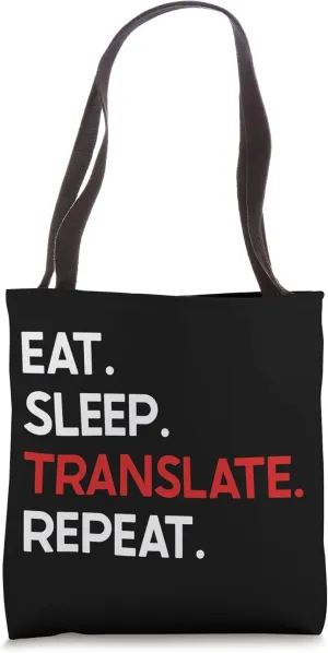 Eat Sleep Translate Repeat Funny Translation Translator Gift Tote Bag