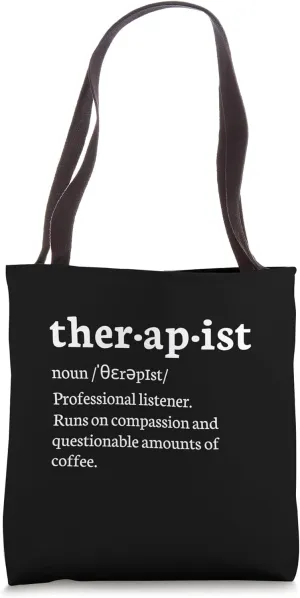 Funny Therapist Definition Runs on Compassion and Coffee Tote Bag
