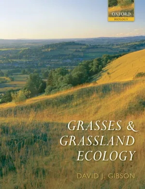 Grasses and Grassland Ecology 1st Edition