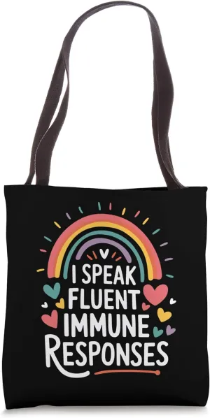 I Speak Fluent Immune Responses, Allergist Allergy Nurse Tote Bag