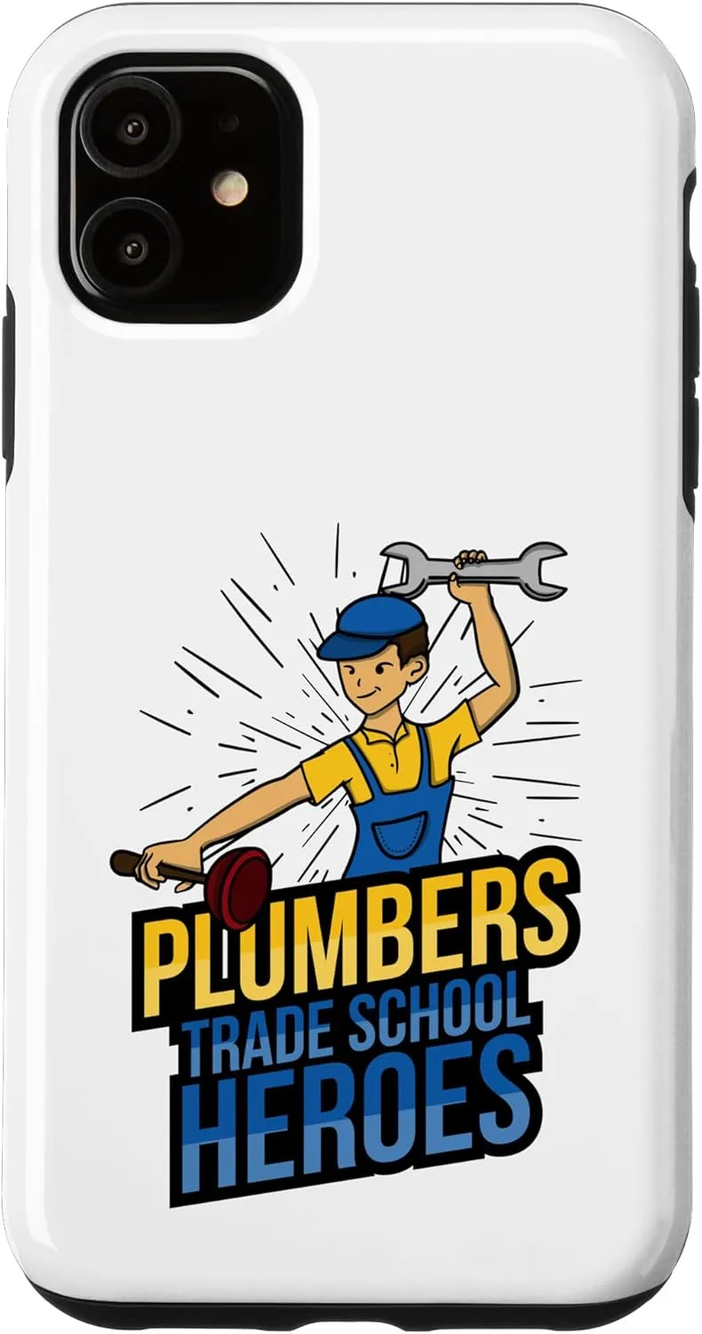 iPhone 11 Plumbers Trade School Heroes - Essential Worker Pride Case