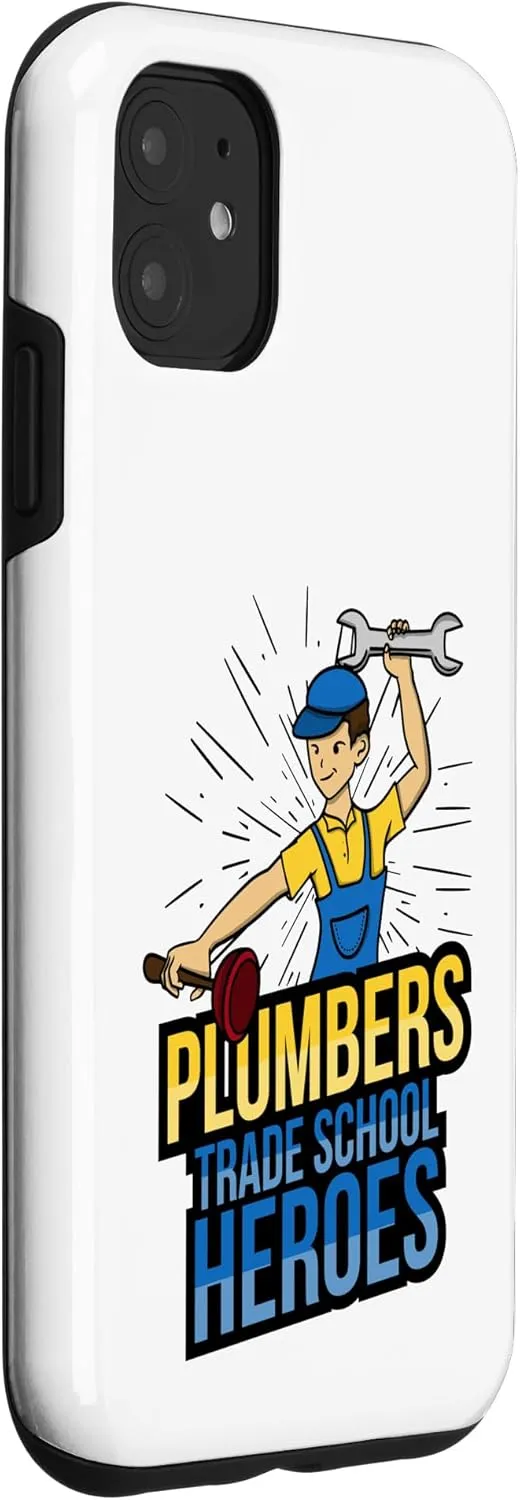 iPhone 11 Plumbers Trade School Heroes - Essential Worker Pride Case
