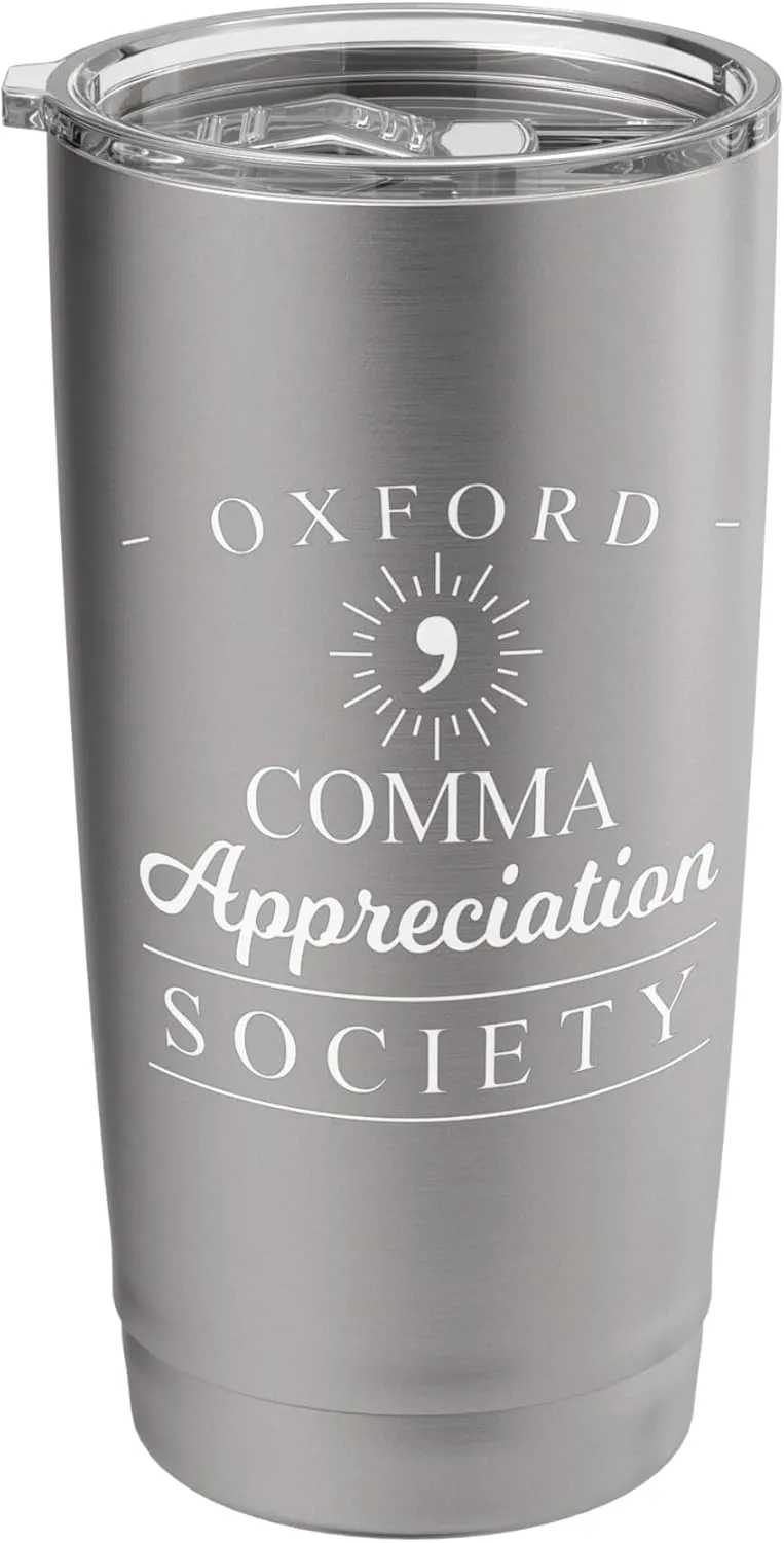 Oxford Comma Appreciation Society Grammar Gift Stainless Steel Insulated Tumbler