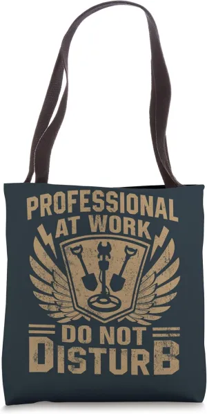 Professional At Work Do Not Disturb Tote Bag