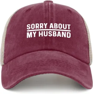 Sorry About My Husband Hat Trucker Hat Women Trendy Mesh Baseball Cap for Summer