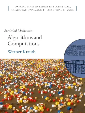 Statistical Mechanics: Algorithms and Computations (Oxford Master Series in Physics) PAP/CDR Edition