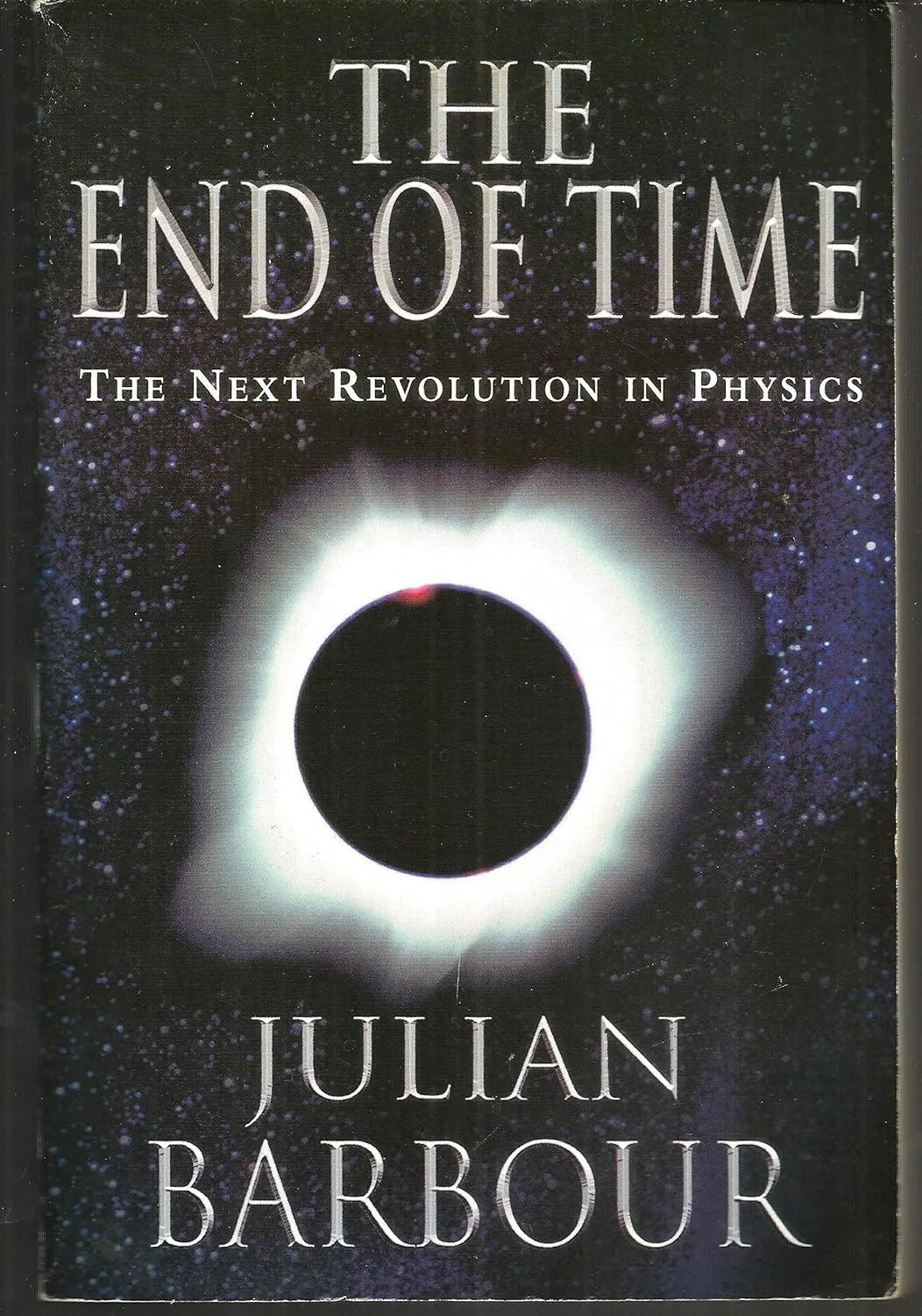 The End of Time: The Next Revolution in Physics 1st Edition
