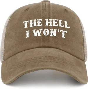 The Hell I Won't Trucker Hat Men Vintage Mesh Cap for Summer