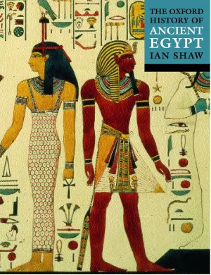 The Oxford History of Ancient Egypt (Oxford Histories) Edition Unstated