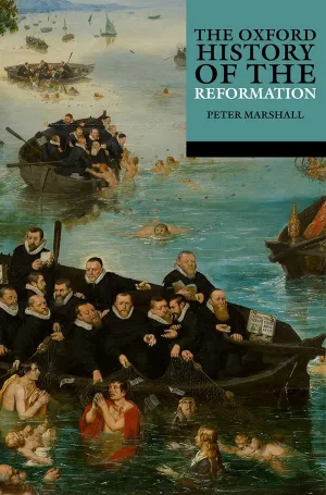 The Oxford History of the Reformation Paperback – December 1, 2022
