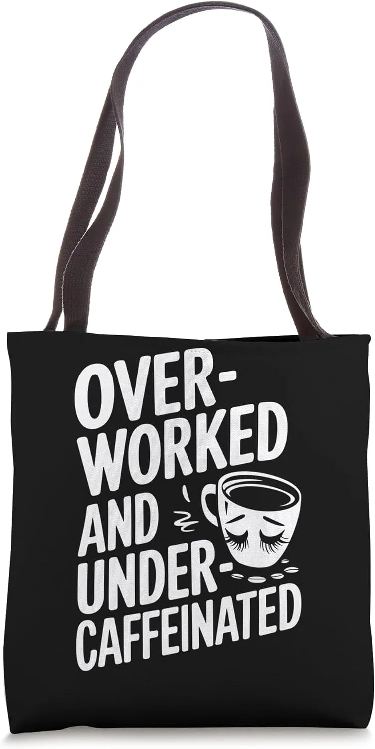 Workaholic Nonstop Grind Work Life Motivated Driven Tote Bag