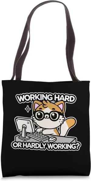 Working Hard Or Hardly Working Funny Office Cat Gag Humor Tote Bag